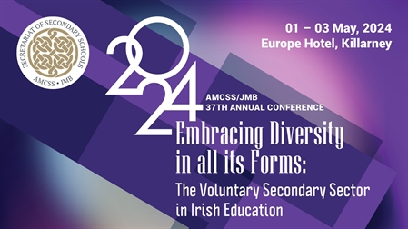 Conference 2024. “Embracing Diversity in all its Forms”: The Voluntary Secondary Sector in Irish Education.