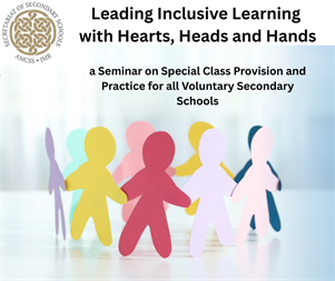 ‘Leading Inclusive Learning with Heart, Head and Hands’  Additional Seminar